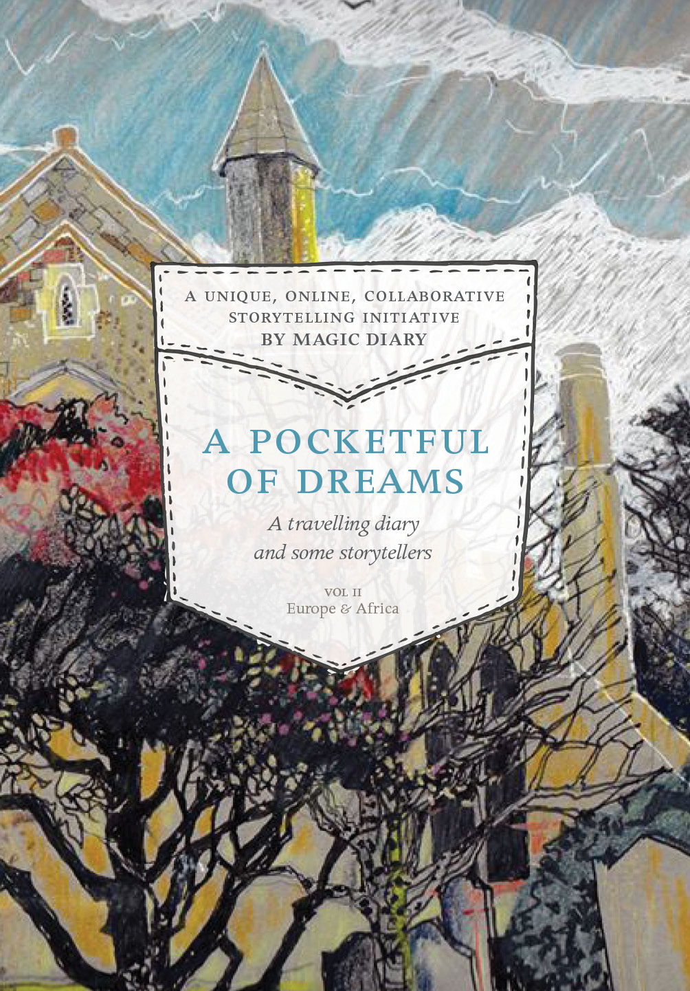 A Pocketful of Dreams: a travelling diary & some storytellers